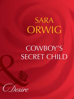 cover image of Cowboy's Secret Child